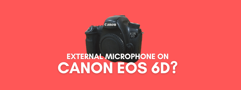 Does Canon EOS 6D Record 120 FPS Slo-mo Footage?