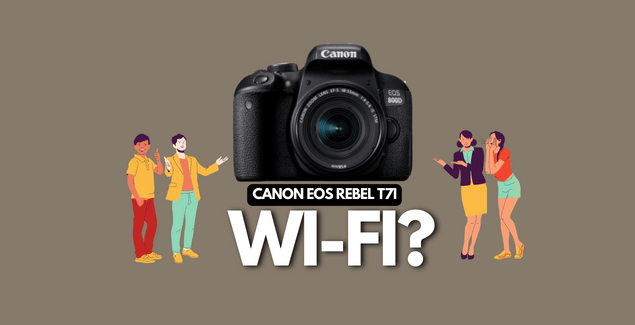 A banner image with a picture of Canon EOS Rebel T7i and the text reads, "Canon EOS Rebel T7i Wi-Fi?"